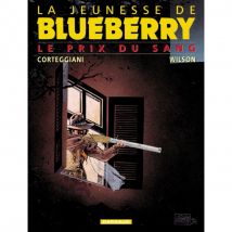 La Jeunesse de Blueberry – Tome 9 – Le Prix du sang - Dargaud - 9ème Store
