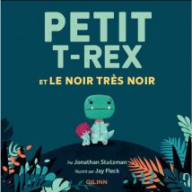 Petit T-Rex et le noir très noir - Qilinn - 9ème Store