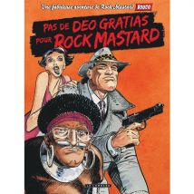 Pas de deo gratias pour Rock Mastard - Le Lombard - 9ème Store