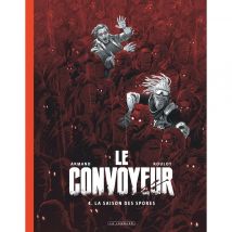Le Convoyeur – Tome 4 – La saison des spores – Edition spéciale - Le Lombard - 9ème Store