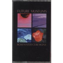 Future Museums Rosewater Ceremony 2018 USA cassette album HD044