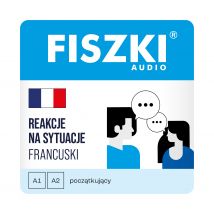 AUDIOBOOK - francuski - Reakcje na sytuacje (poziom A1-A2)