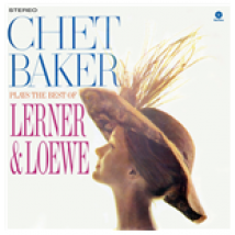 Vinyle Chet Baker - Plays The Best Of Lerner & Loewe