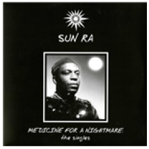 Vinyle Sun Ra - Medicine For A Nightmare