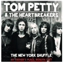Vinyle Tom Petty And The Heartbreakers - The New York Shuffle - My Fathers Place, Roslyn 1977 (2 Lp)