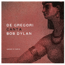 Vinyle Francesco De Gregori - De Gregori Canta Bob Dylan - Amore E Furto (2 12")
