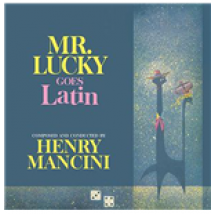 Vinyle Henry Mancini - Mr. Lucky Goes Latin (Dark Blue Vinyl)