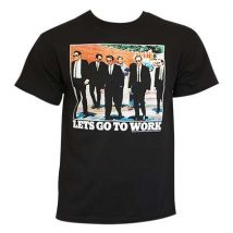 T-shirt Reservoir Dogs - Let's Go To Work