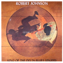 Vinyle Robert Johnson - King Of The Delta Blues Singers