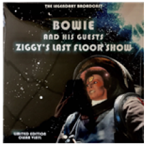 Vinile David Bowie And His Guests - Ziggys Last Floor Show - The Legendary Brodcast - Clear Vinyl
