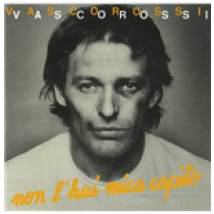 Vinyle Vasco Rossi - Non L'Hai Mica Capito / Asilo Republic (7") (Rsd 2017)