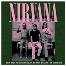 Vinyle Nirvana - Live... The Pat O' Brien Pavilion Del Mar 1992