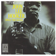 Vinyle John Lee Hooker - That'S My Story: John Lee Hooker Sings The Blues