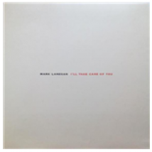 Vinyle Mark Lanegan - I'll Take Care Of You