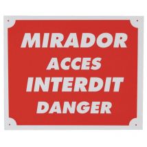 Unifrance - Panneau Mirador - Acces Interdit