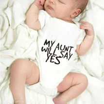 If Mom Says No My Aunt Will Say Yes Funny Newborn Baby Romper Infant Short Sleeve Baby Girl Boy New Born Clothes 0-24M