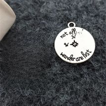 High Quality 20 Pieces/Lot Diameter 18mm Antique Silver Plated Letter Printed Not all who wander are lost Compass Charms
