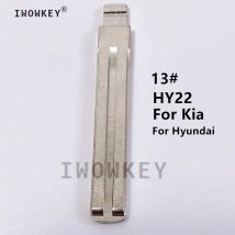 10 stücke #13 Klinge Universal Remote Flip Auto Schlüssel blatt Hy22 für Kia Spotage Rio K2 K3 K5 Hyundai Verna i30 ix35 Sonate Elantra