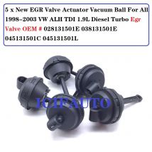 5 x EGR Valve Actuator Vacuum Ball for 98-03 VW ALH TDI 1.9L Diesel Turbo Egr OEM# 038131501E, 045131501C, 045131501L