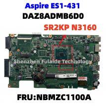 DAZ8ADMB6D0 For ACER Aspire ES1-431 Laptop With FRU:NBMZC1100A SR2KP N3160 CPU Full Test Work