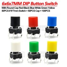 50 Pairs 100PCS 6x6x7mm PCB Momentary Tactile Takt Mini Push Button Switch Modul DIP 4PIN Mit Runde Kappe fdkjgecf 6*6*7mm