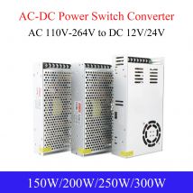 Sorgente di alimentazione a commutazione CA 110-264 V a CC 12 V 24 V Adattatore per interruttore di alimentazione per interni 150 W 200 W 250 W 300 W per striscia luminosa a LED