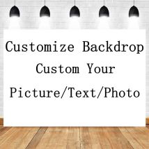 Customize Backdrop Custom Picture Text Photo Birthday Party Wedding Baby Shower Customize Photography Background Banner Poster