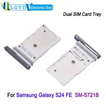 Dual SIM Card Tray For Samsung Galaxy S24 FE SM-S721B, SIM1 + SIM2 Card Tray Repair Replacement Part