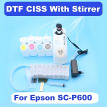 500ML/1000ML/1500ML SC-P600 DTF Tinte Tank CISS System Für Epson SureColor P600 Mit Rührer mit Mixer BIS Kontinuierliche Tinte Versorgung
