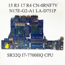 CN-0RNF7V 0RNF7V RNF7V LA-D751P W/ SR32Q I7-7700HQ CPU Mainboard For DELL 15 R3 17 R4 Laptop Motherboard N17E-G2-A1 100% Tested