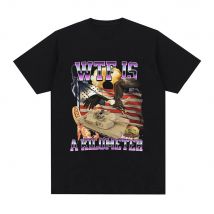 Wtf ist ein Kilometer Meme Grafik T-Shirt Herrenmode Hip Hop T-Shirt Sommer lässig 100% Baumwolle Kurzarm übergroße T-Shirts