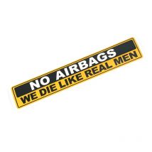 1 Pcs Decal Safety Warning Rules Decal PVC Car Stickers Auto NO AIRBAGS WE DIE LIKE REAL MEN for Car Audi Honda Toyota KIA