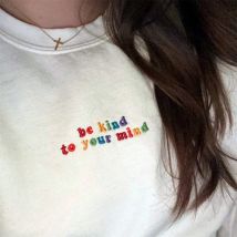Seien Sie freundlich zu Ihrem Verstand Regenbogen Buchstaben gestickt Rundhals ausschnitt Sweatshirts weibliche Herbst Winter dicke Fleece Pullover Retro-Pullover