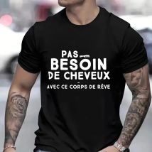 No Need for Hair with This Dream Body T-Shirt für Männer, lustiger französischer Humor, Grafik, Y2k-Tops, Vatertagsgeschenk, Sommer, kurze Ärmel