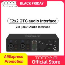 Nuova TOPPING E2x2 OTG interfaccia audio professionale 2 in 2 out scheda audio 8 DAW e 6 canali LoopBack espansione uscita SPDIF