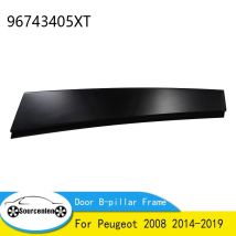 Brand New Genuine Front Rear Door B-pillar Frame Decorative Panel For Peugeot 2008 2014-2019 96743405XT