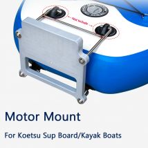 Motorhalterung für elektrische/Benzinmotoren für Koetsu Sup Board/Kajakboote