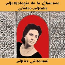 Anthologie De La Chanson Judéo-arabe : Alice Fitoussi - Cd - RDM VIDEO