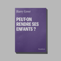 Carnet - Peut-on Rendre Ses Enfants ? - PIECE AND LOVE