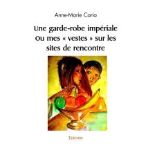 Une Garde-robe Impériale Ou Mes « Vestes » Sur Les Sites De Rencontre
