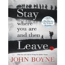 Stay Where You Are And Then Leave