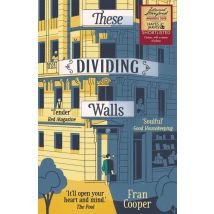 These Dividing Walls : Shortlisted For The 2018 Edward Stanford Travel Writing Award