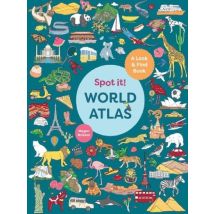 Spot It! World Atlas : A Look-and-find Book