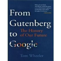 From Gutenberg To Google And On To Ai : The History Of Our Future