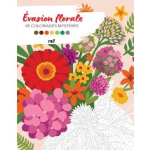 Évasion Florale - 45 Coloriages Mystères - Merci les livres