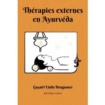 Thérapies Externes En Ayurvéda : Thérapies Externes En Ayurvéda