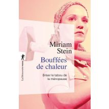 Bouffées De Chaleur - Briser Le Tabou De La Ménopause