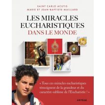 Les Miracles Eucharistiques Dans Le Monde : L'Exposition Internationale Imaginée Et Réalisée Par Carlo Acutis