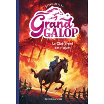 Grand Galop Tome 6 : Le Club Prend Des Risques