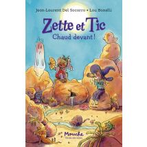 Zette Et Tic : Chaud Devant !